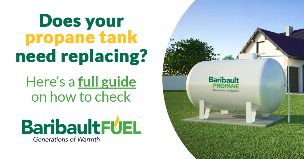 Does your propane tank need replacing? Here's a full guide on how to check by Baribault Fuel.